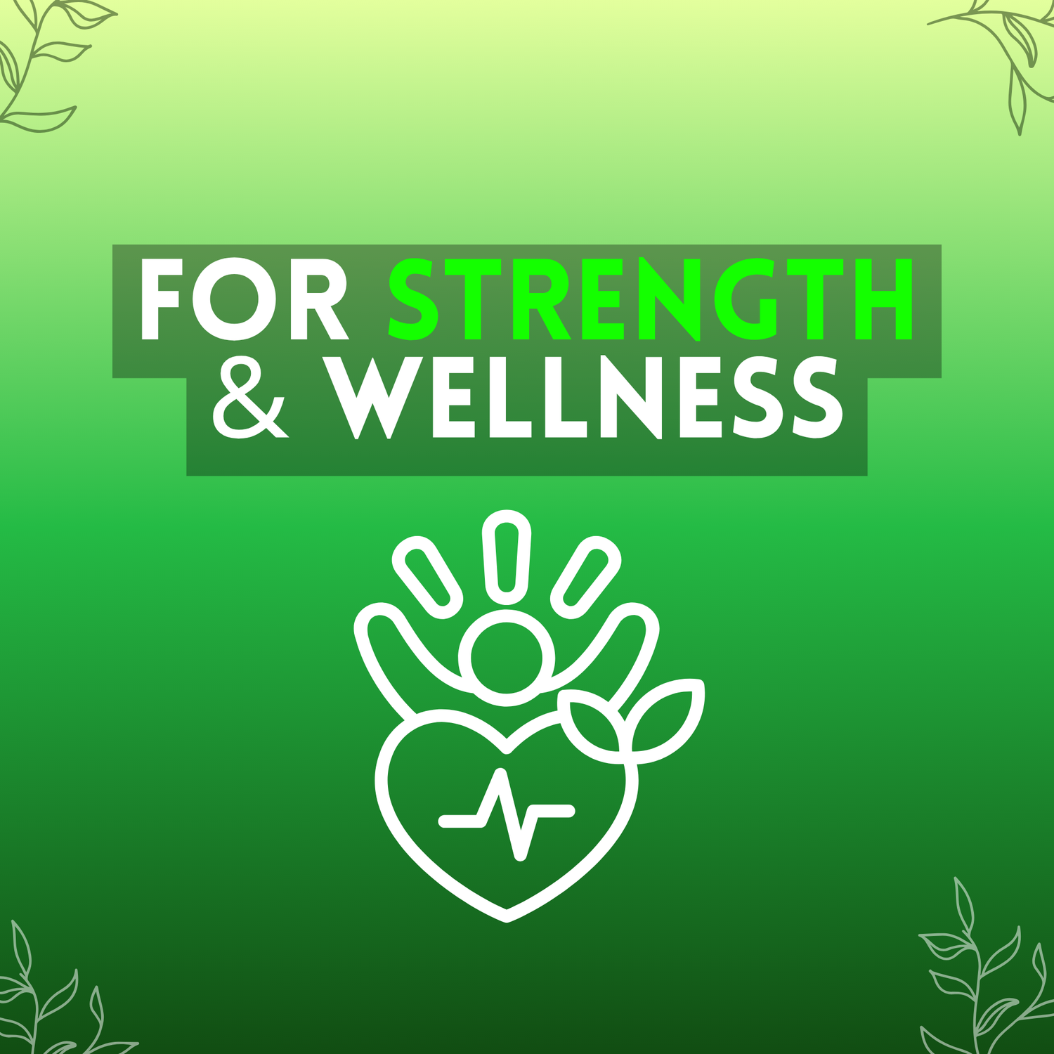 For Strength & Wellness