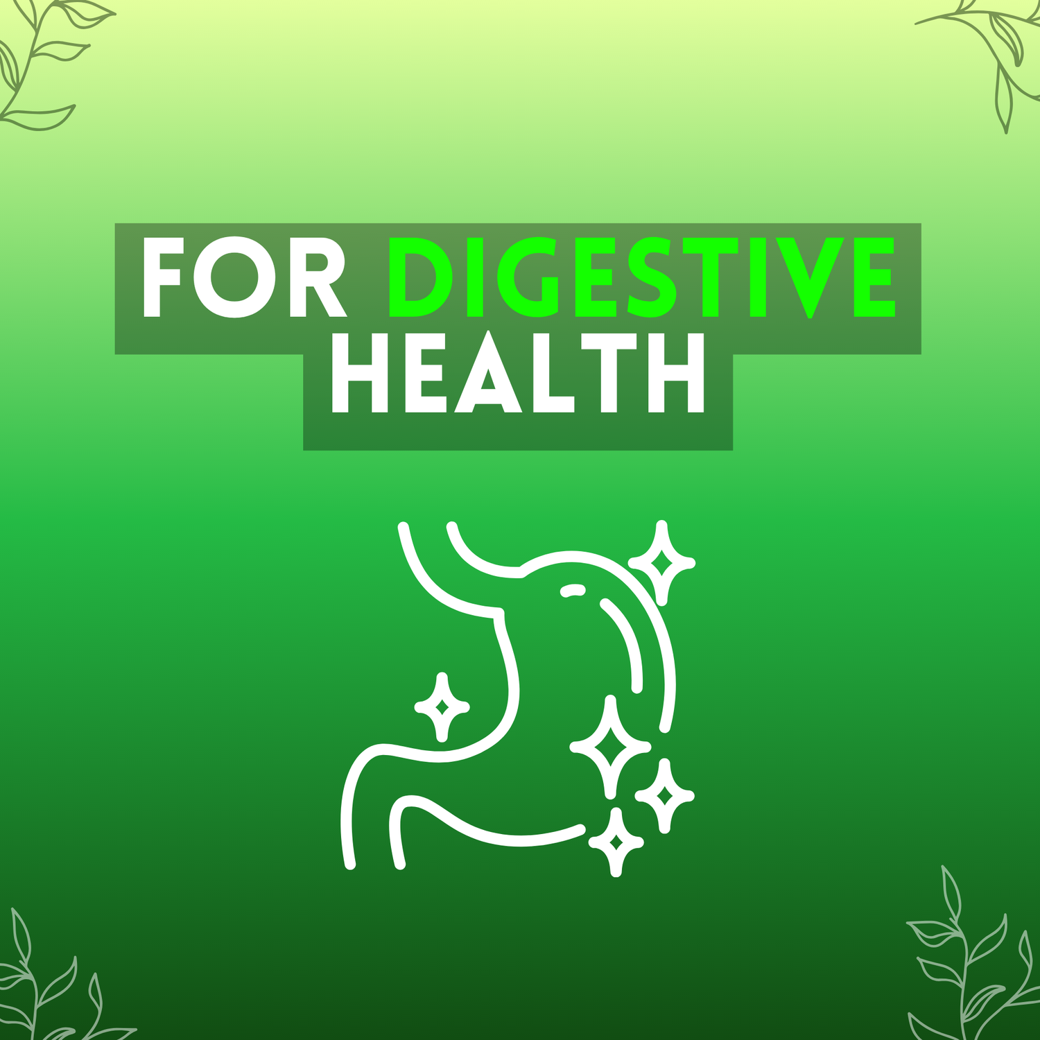 For Digestive Health